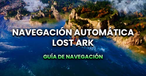 Navegación Automática en Lost Ark