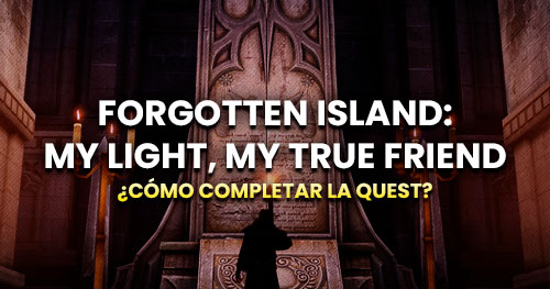Forgotten Island: My light my true friend