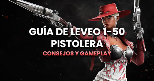 Guía de leveo para la Pistolera de Lost Ark