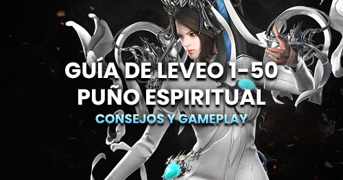 Guía de leveo para la Puño Espiritual de Lost Ark