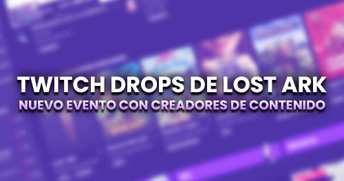 Drops de Twitch para Lost Ark
