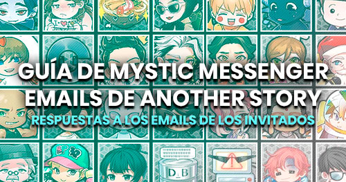 Respuestas a los emails de Mystic Messenger: Another Story