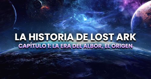 La historia de Lost Ark, el origen de Arkesia